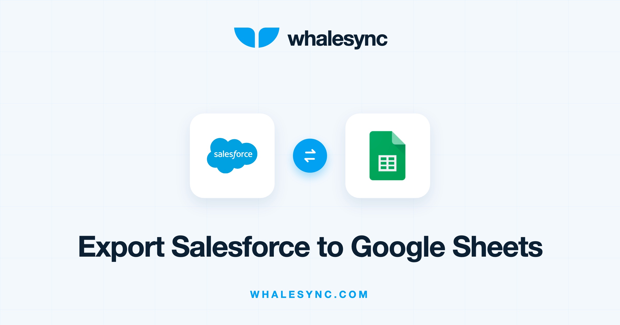 Exporting Salesforce data to Google Sheets with Whalesync