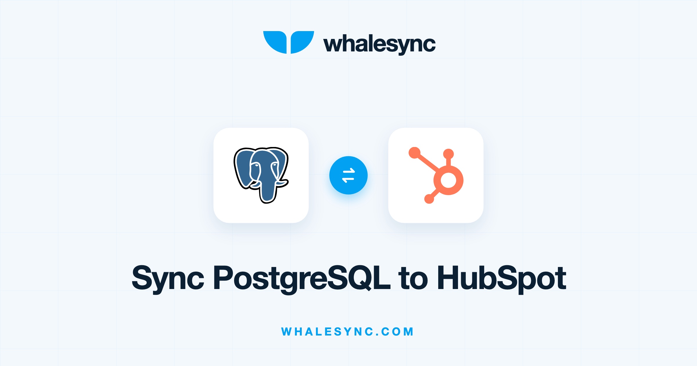 Whalesync two-way sync between PostgreSQL and HubSpot