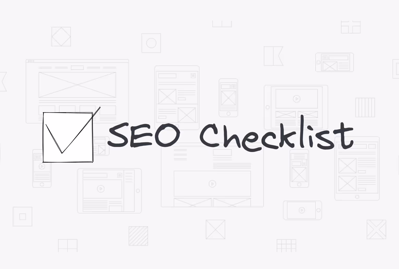 Hand-lettered 'SEO Checklist' illustration with a checkbox over faint webpage wireframes