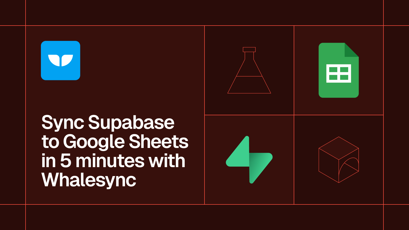 Title card reading 'Sync Supabase to Google Sheets in 5 minutes with Whalesync' with the Supabase and Google Sheets logos